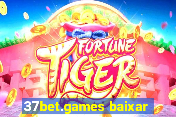 37bet.games baixar